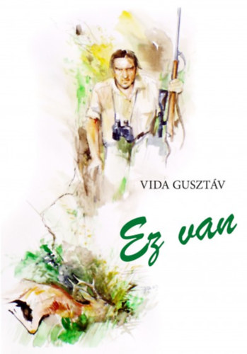 Vida Guszt�v - Ez van