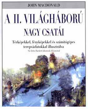 John Macdonald - A II. vil�gh�bor� nagy csat�i