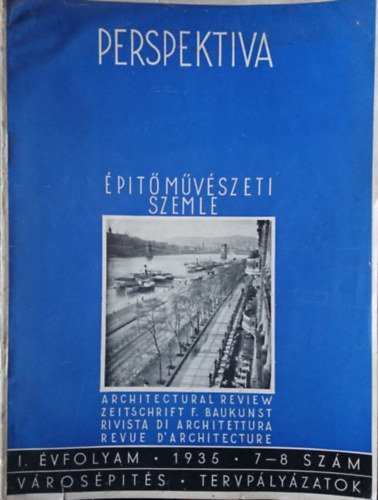 Weichinger Károly (szerk.) - Perspektíva - Építőművészeti Szemle 1935. I. évfolyam, 7-8. szám