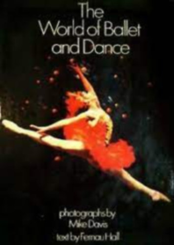 Fernau Hall Mike Davis - The world of ballet and dance