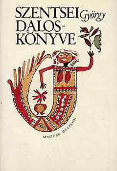 Szentsei Gyrgy dalosknyve