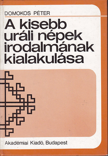 Domokos Péter - A kisebb uráli népek irodalmának kialakulása