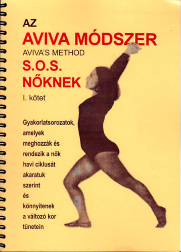 Aviva Steiner - Az Aviva m�dszer - S.O.S. n�knek I. k�tet