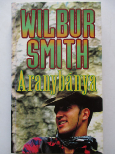 Wilbur Smith - Aranybnya