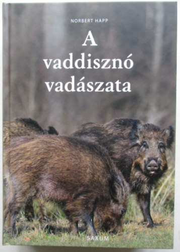 Norbert Happ - A vaddiszn� vad�szata