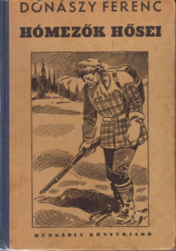 Don�szy Ferenc - H�mez�k h�sei