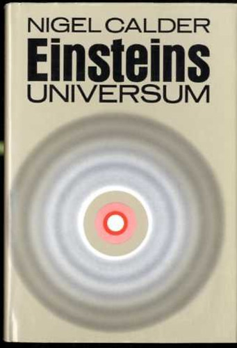 Nigel Calder - Einsteins Universum