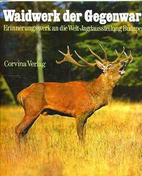 Földes László - Waidwerk der Gegenwart