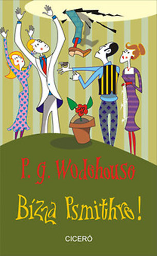 P. G. Wodehouse - Bzza Psmithre!