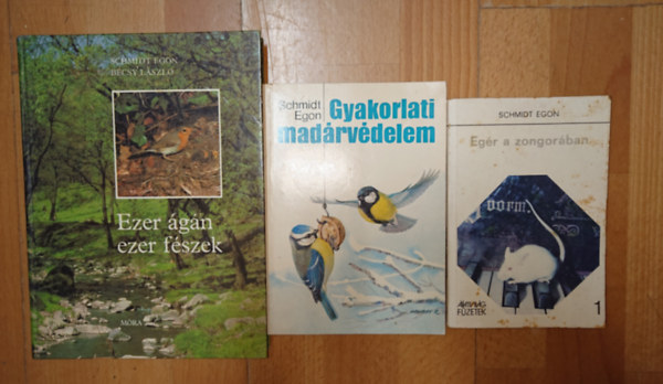 Schmidt Egon - 3 könyv Schmidt Egontól: Egér a zongorában, Ezer ágán ezer fészek, Gyakorlati madárvédelem