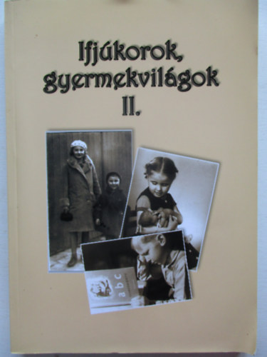 Szabolcs �va - Ifj�korok, gyermekvil�gok II.