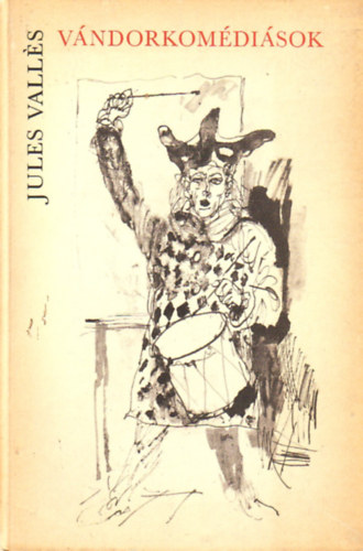 Jules Valles - Vndorkomdisok