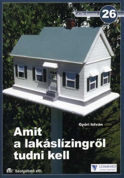 Gyri Istvn - Amit a lakslzingrl tudni kell - ETK fzetek 26.