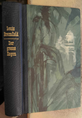 Bromfield Louis - Der grosse Regen (A nagy eső) NÉMET NYELVEN