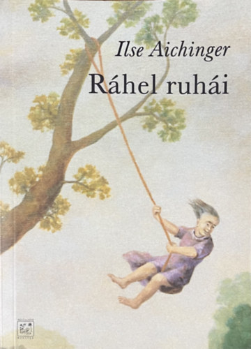 Ilse Aichinger - Rhel ruhi