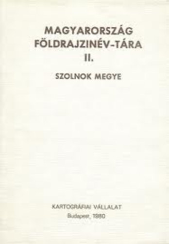 Magyarorszg fldrajzinv-tra II. Szolnok megye
