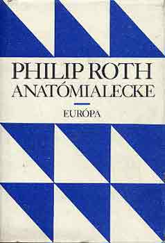 Philip Roth - Anat�miai lecke