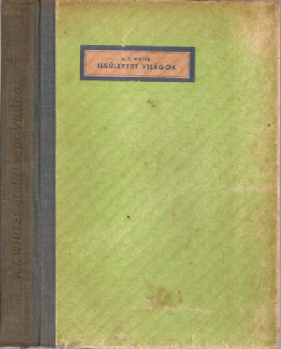 A.T. White - Els�llyedt vil�gok - 15 m�mell�klettel