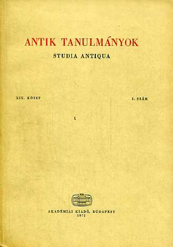 Moravcsik Gyula (szerk.) - Antik tanulmnyok-Studia antiqua XIX. ktet 1. szm