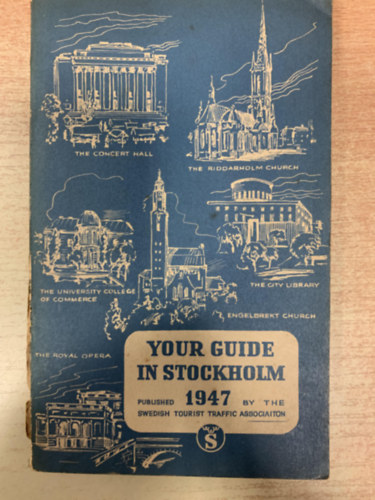 Swedish tourist traffic associaiton (Ed.) - Welcome to Stockholm! Your Guide in Stockholm 1947.