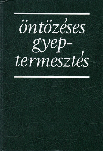 N. G. Andrejev  (szerk.) - �nt�z�ses gyeptermeszt�s