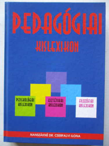 Nansz�kn� Dr. Cserfalvi Ilona - Pedag�giai kislexikon