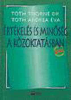 T�th Andrea; T�th Tiborn� - �RT�KEL�S �S MIN�S�G A K�ZOKTAT�SBAN - MK-4420502