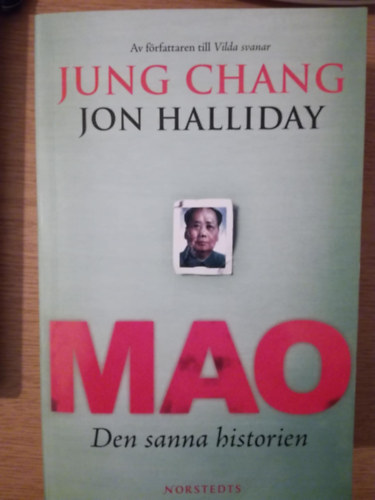 Jung Chang Jon Halliday - MAO  - Den sanna historien (sv�d nyelv� t�rt�nelem/politika)