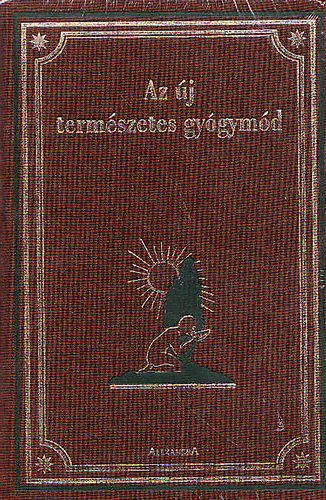 Bilz F.E. - Az új természetes gyógymód I-II.