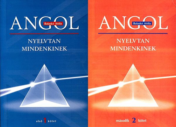 Balask Attila - Angol nyelvtan mindenkinek I-II.