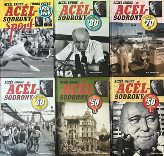 Aczél Endre, Török Péter - 6 db Acélsodrony '50 I-II.; '60; '70; '80; Acélsodrony Sport 1962-1989 Teljes sorozat