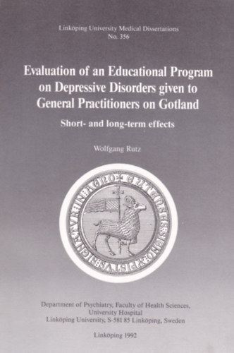 Wolfgang Rutz - Evaluation of an Educational Program on Depressive Disorders given to General Practitioners on Gotland
