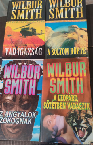 Wilbur Smith - A slyom rpte+Az angyalok zokognak+A leoprd, sttben vadszik+Vad igazsg 4db krimi