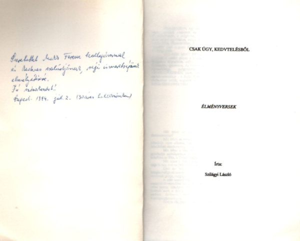 Szil�gyi L�szl� - Csak �gy, kedvtel�sb�l....�lm�nyversek