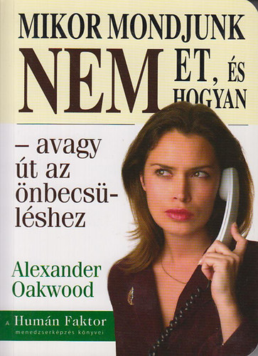 Alexander Oakwood - Mikor mondjunk nemet, s hogyan