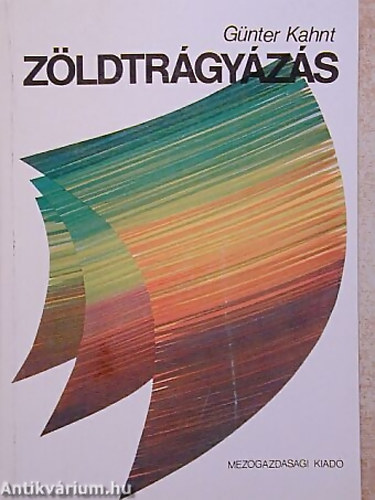 Günter Kahnt - Zöldtrágyázás