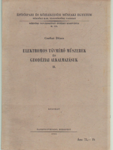 Csatkai Dnes szerk. - Elektromos tvmr mszerek s geodziai alkalmazsuk