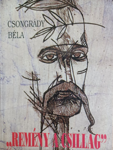 Csongrdy Bla - "Remny a csillag"