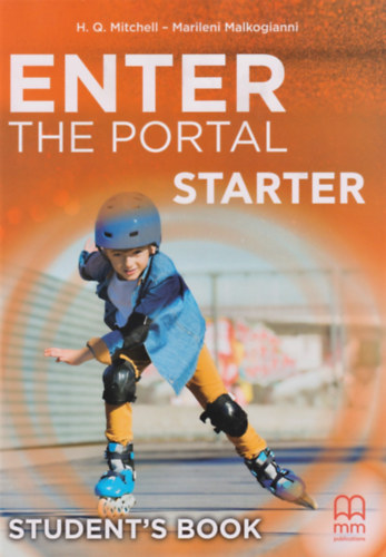 Marileni Malkogianni H. Q. Mitchell - Enter the Portal Starter Student's Book