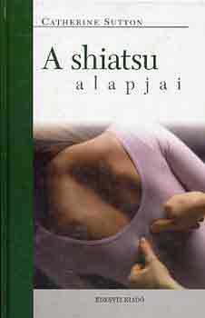 Catherine Sutton - A shiatsu alapjai