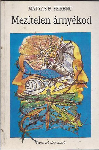 M�ty�s B. Ferenc - Mez�telen �rny�kod
