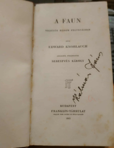 Edward Knoblauch - A Faun-V�gj�t�k 3 felvon�sban