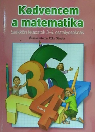 R�ka S�ndor  (szerk.) - Kedvencem: a matematika