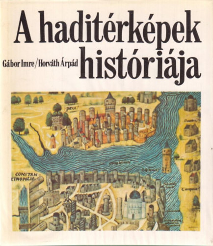 Gbor Imre-Horvth rpd - A haditrkpek histrija