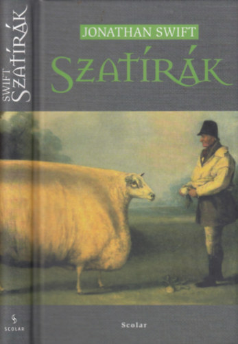 Jonathan Swift: - Szatírák