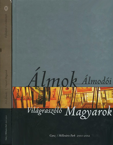 Eled kos - Szeg Gyrgy  (szerk.) - lmok lmodi-Vilgraszl magyarok I-II.