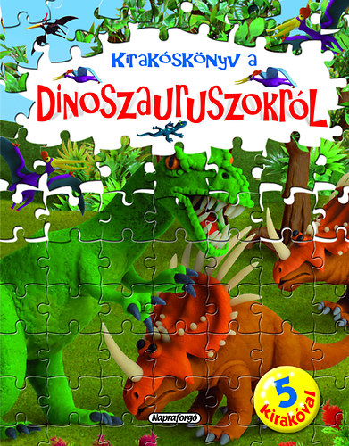 Kirakóskönyv a dinoszauruszokról