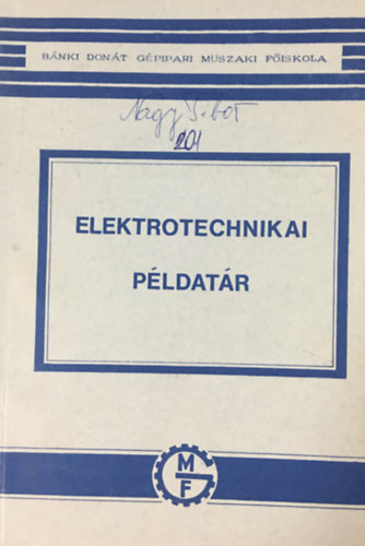 Szentirmay Lszl Fekete Istvn - Elektrotechnikai pldatr