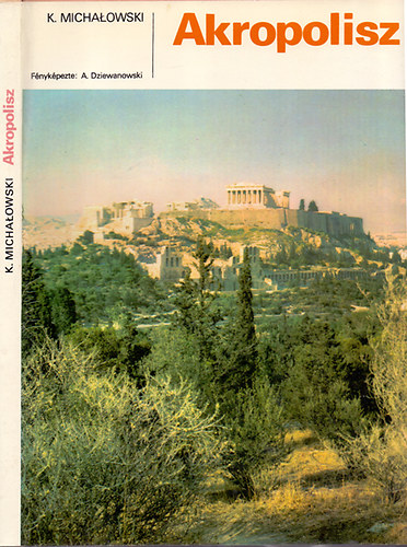 Kazimierz Michalowski - Akropolisz
