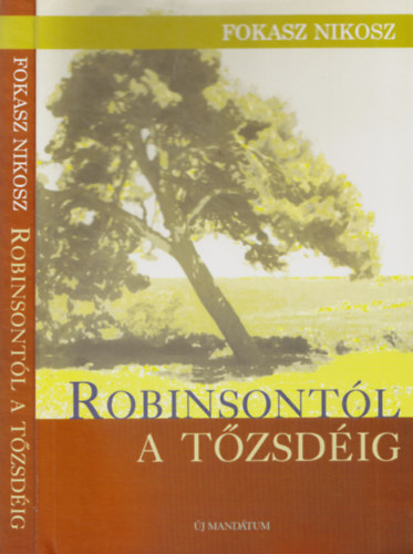 Fokasz Nikosz - Robinsontl a tzsdig